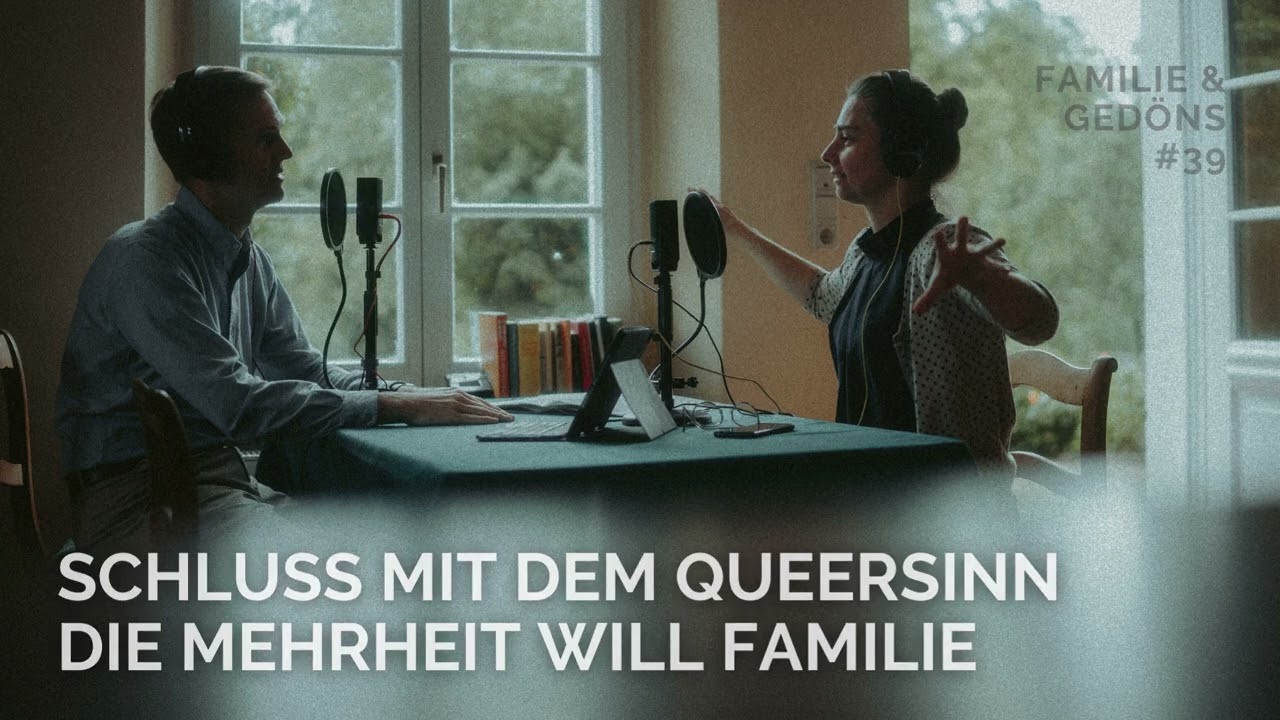 Schluss mit dem Queersinn – die Mehrheit will Familie