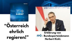„Österreich ehrlich regieren!“ – Erklärung von Herbert Kickl