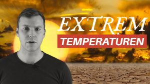 Extremtemperaturen – Beweise für den Klimakollaps?