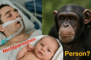 Von Personen und „Nichtpersonen: „Ein Embryo hat kein Recht auf Leben“ – „Sehr oft ist die Tötung überhaupt kein Unrecht“