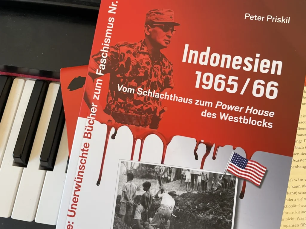 Cover of the book 'Indonesien 1965/66' by Peter Priskil, featuring an image of a soldier and a red background with dripping blood effects, alongside a photo depicting people working, with a small American flag.
