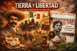Tierra Y Libertad – Ewige Sehnsucht in Mexico